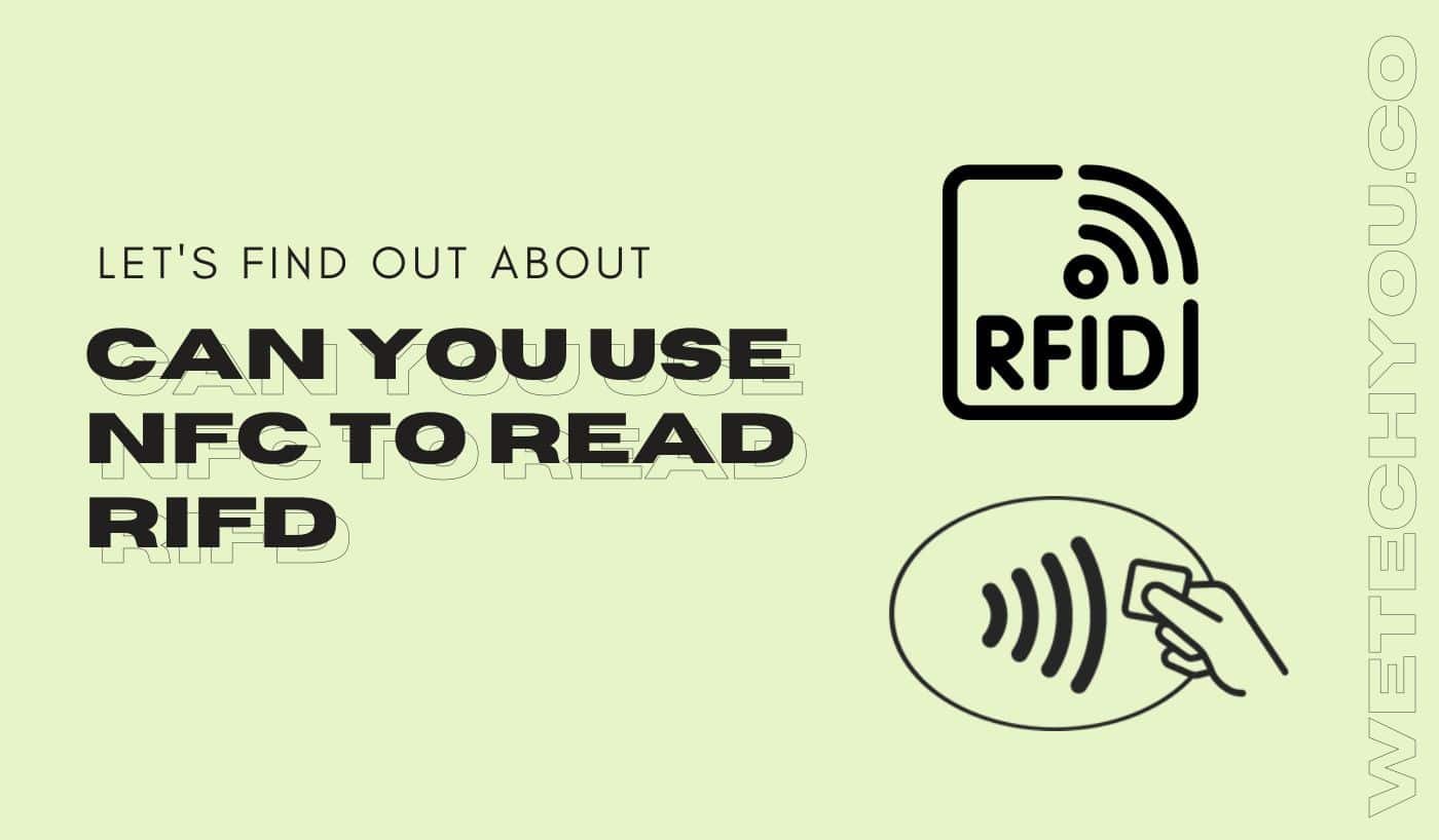 Can-you-use-NFC-to-read-RIFD