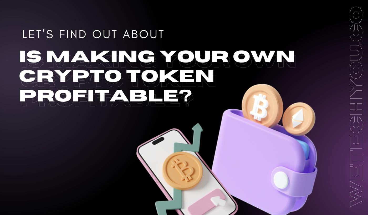 Is making your own crypto token profitable