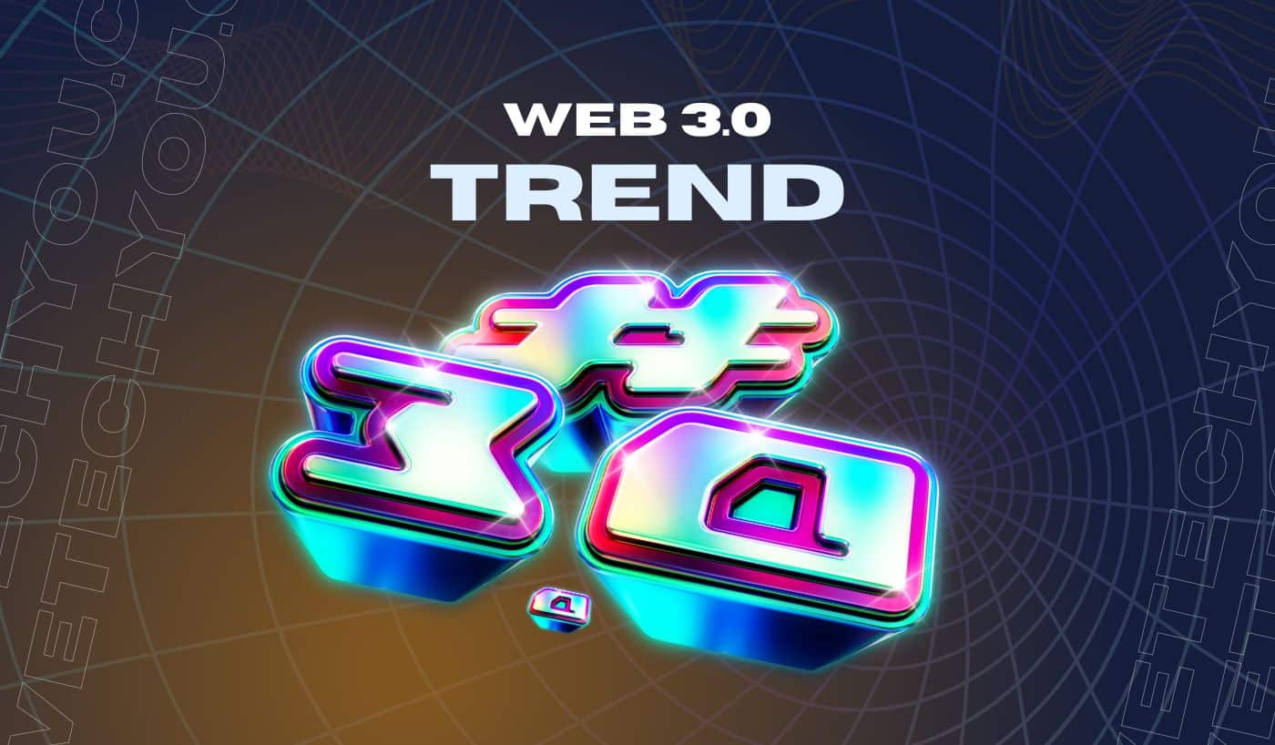 What is Web 3.0 And How Can We Join the Trend?
