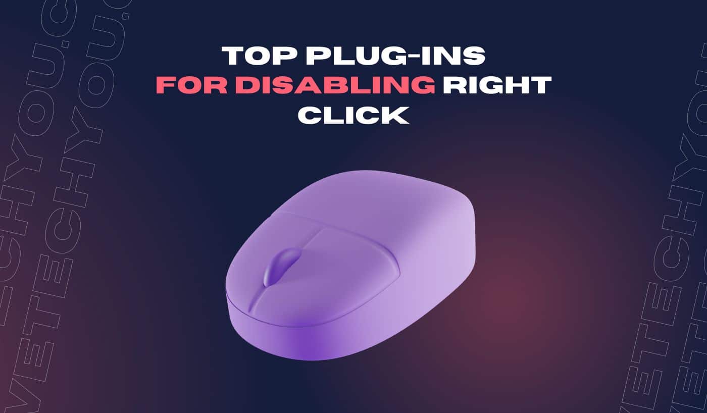 Nailing Down the Top Plug-Ins for Disabling Right Click