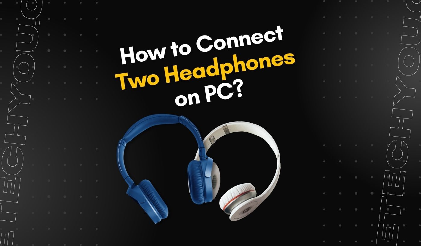 How to connect two headphones in PC