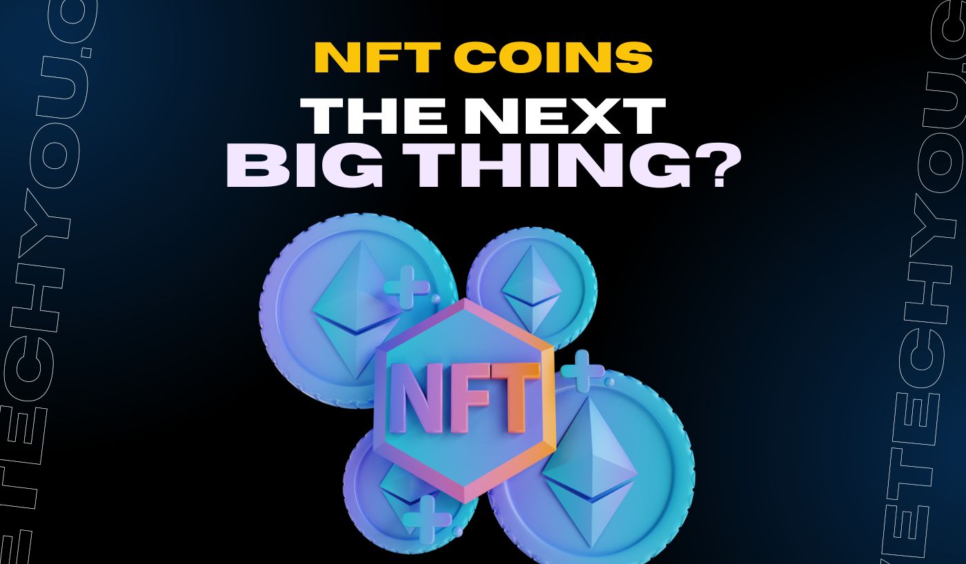 NFT coin - the next big thing