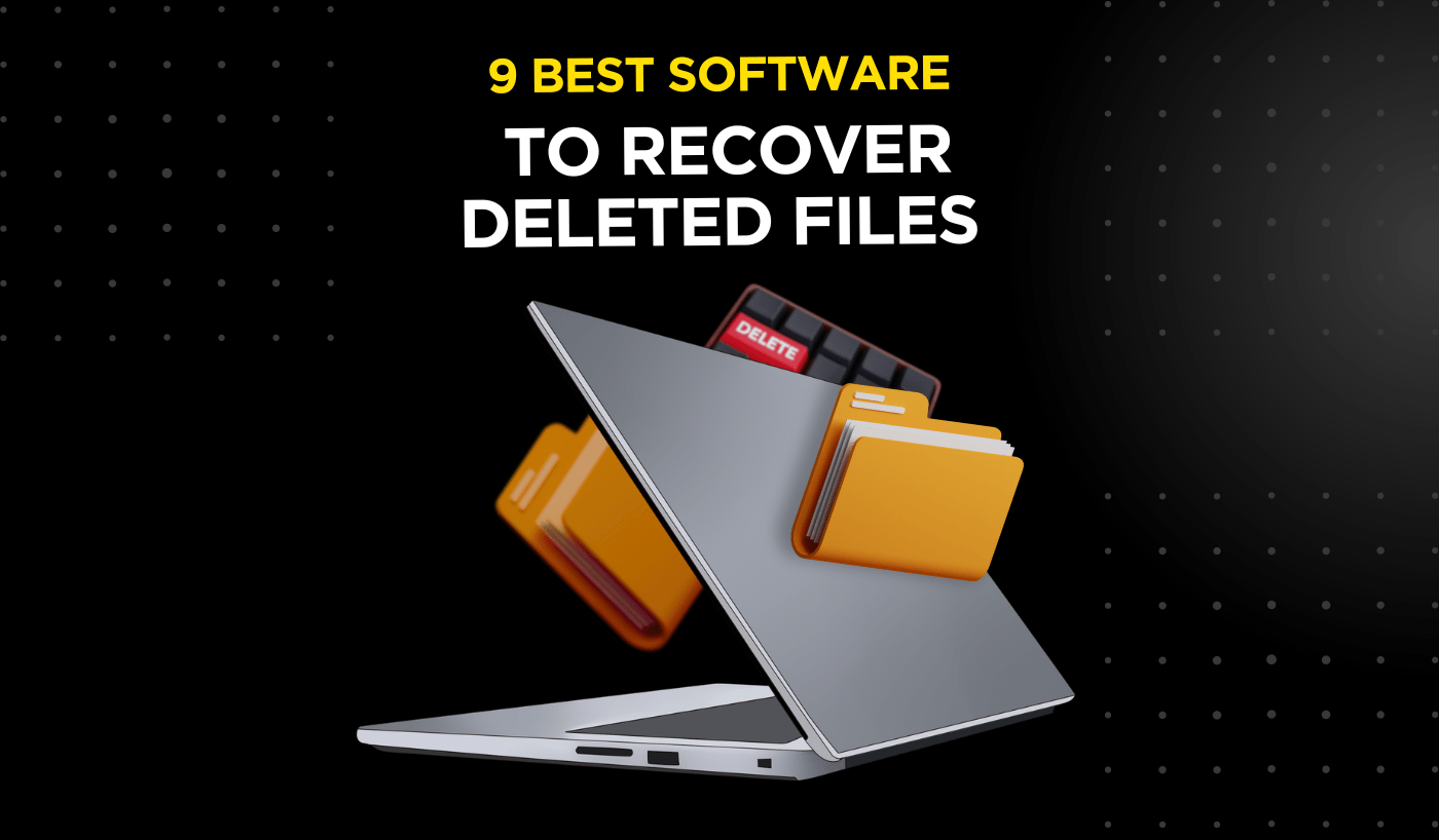 9 Best Softwares to Recover Deleted Softwares