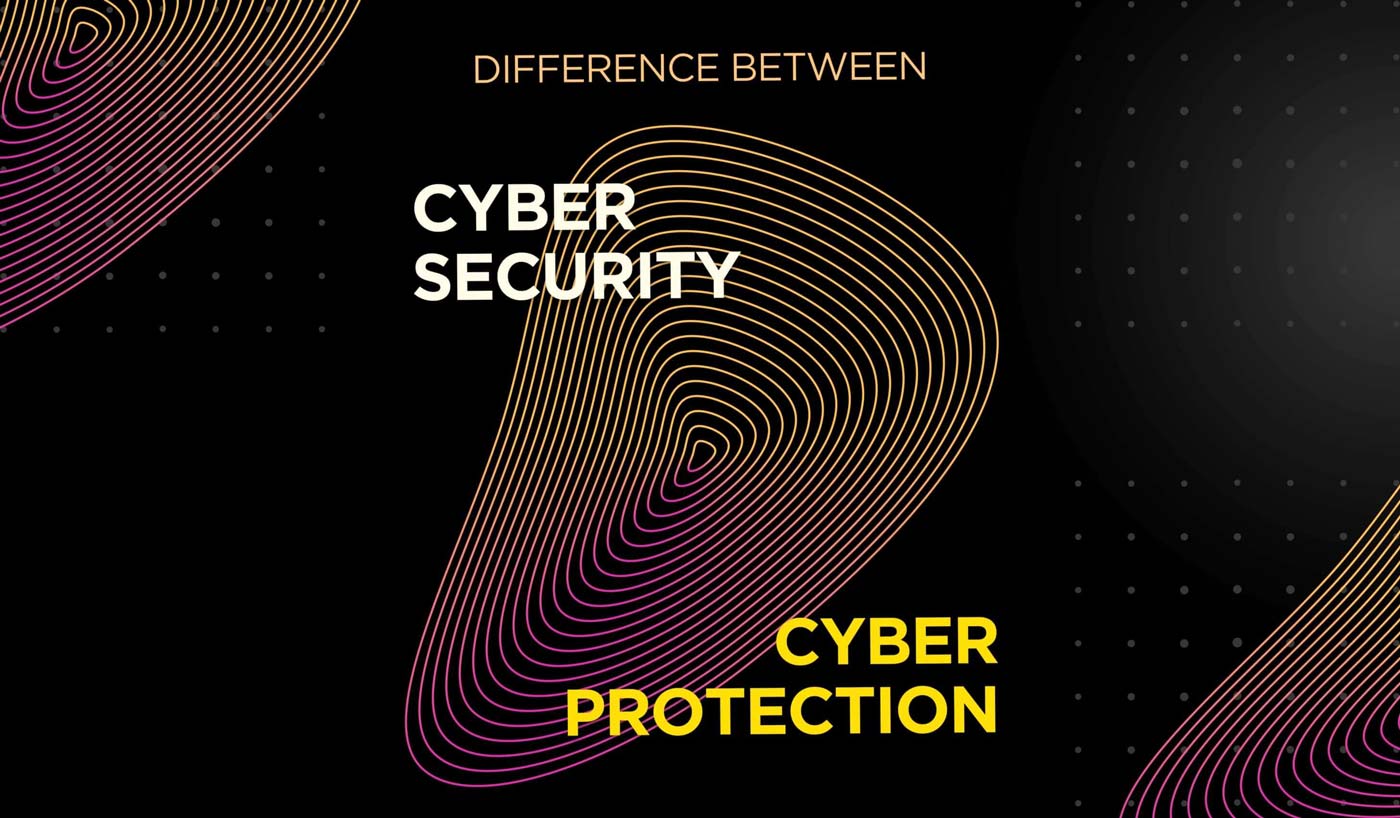Difference Between Cyber Protection and Cyber-Security