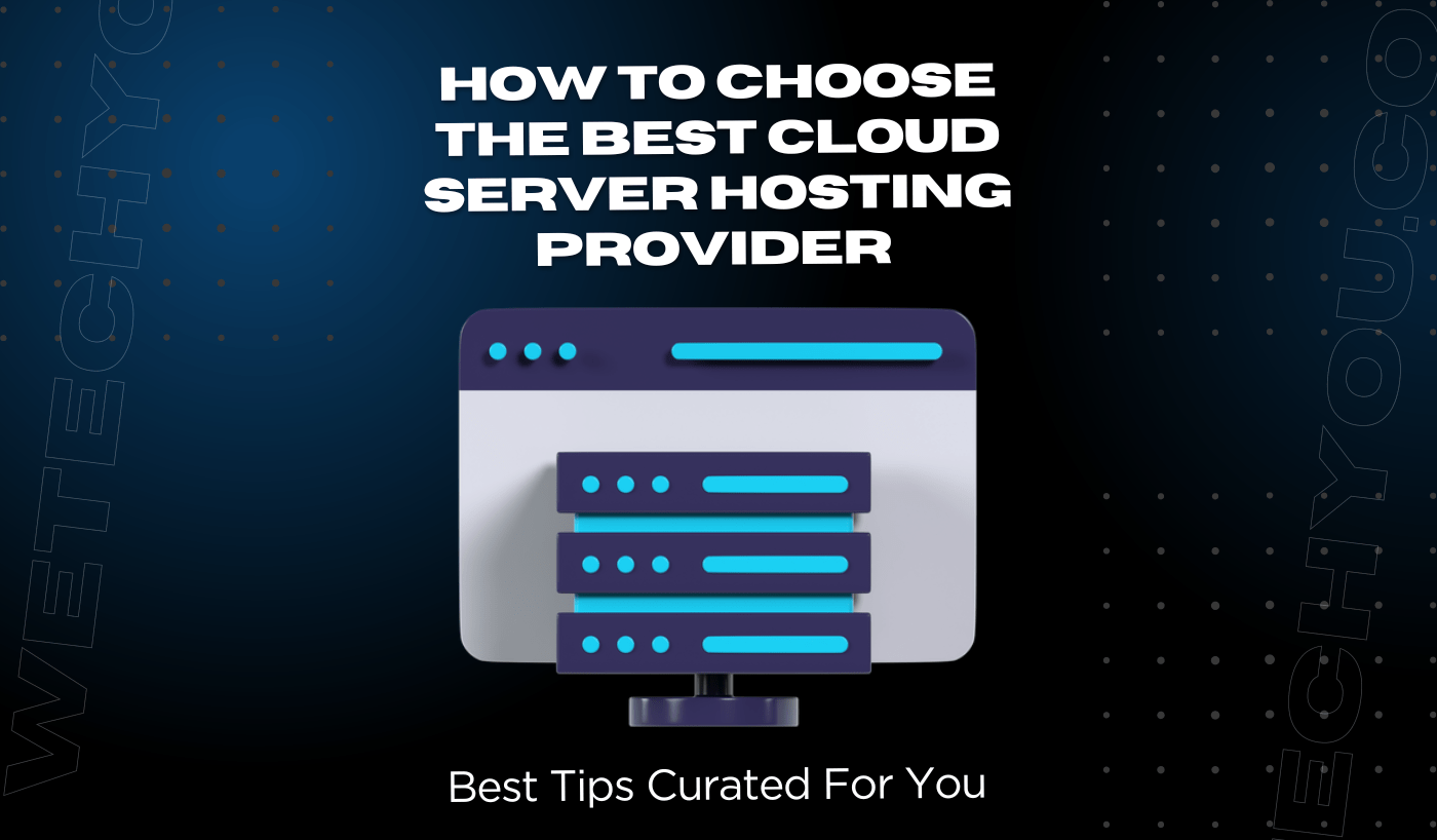 How to choose the best cloud server hosting provider