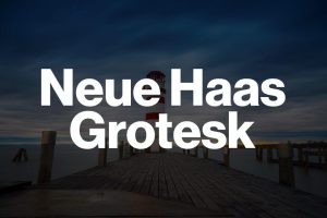 Neue Haas Grotesk