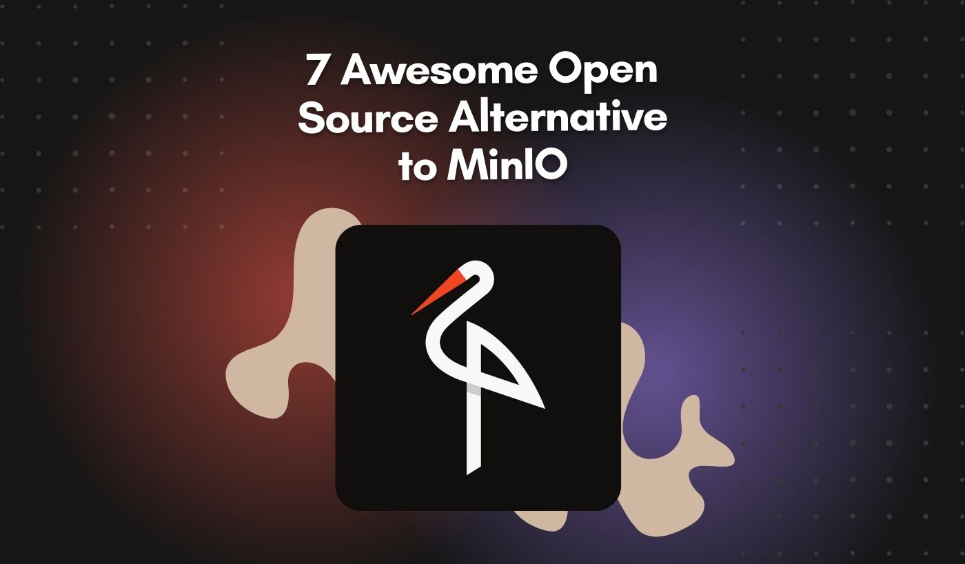 7 Open Source Alternative to MinIO