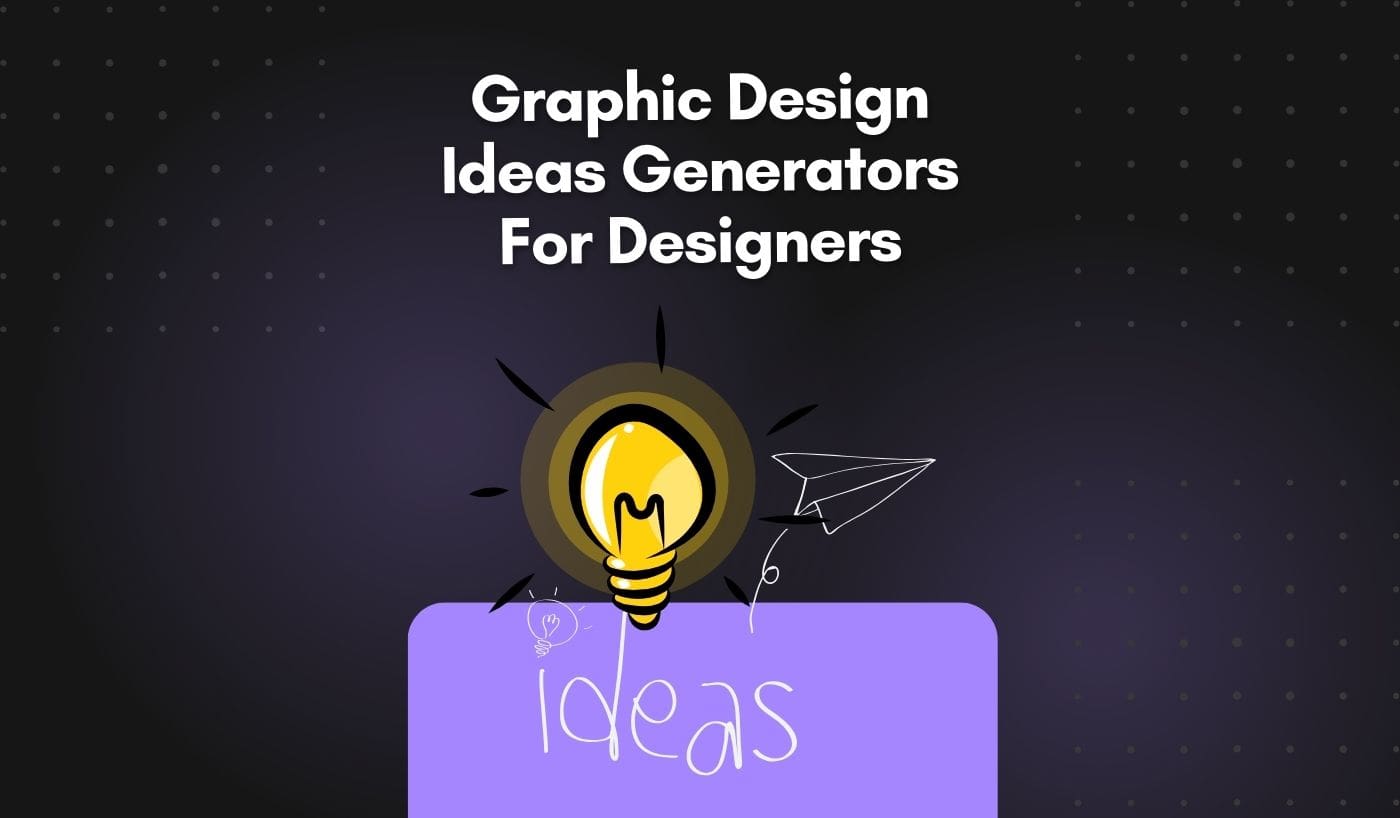 Graphic Design Ideas Generators For Designers