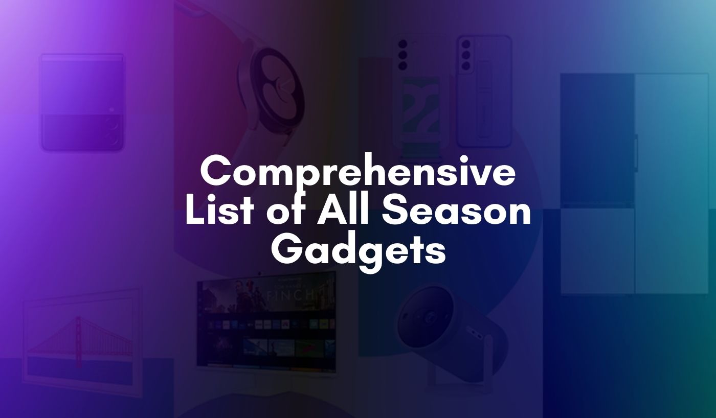 A Comprehensive List of All Season Gadgets