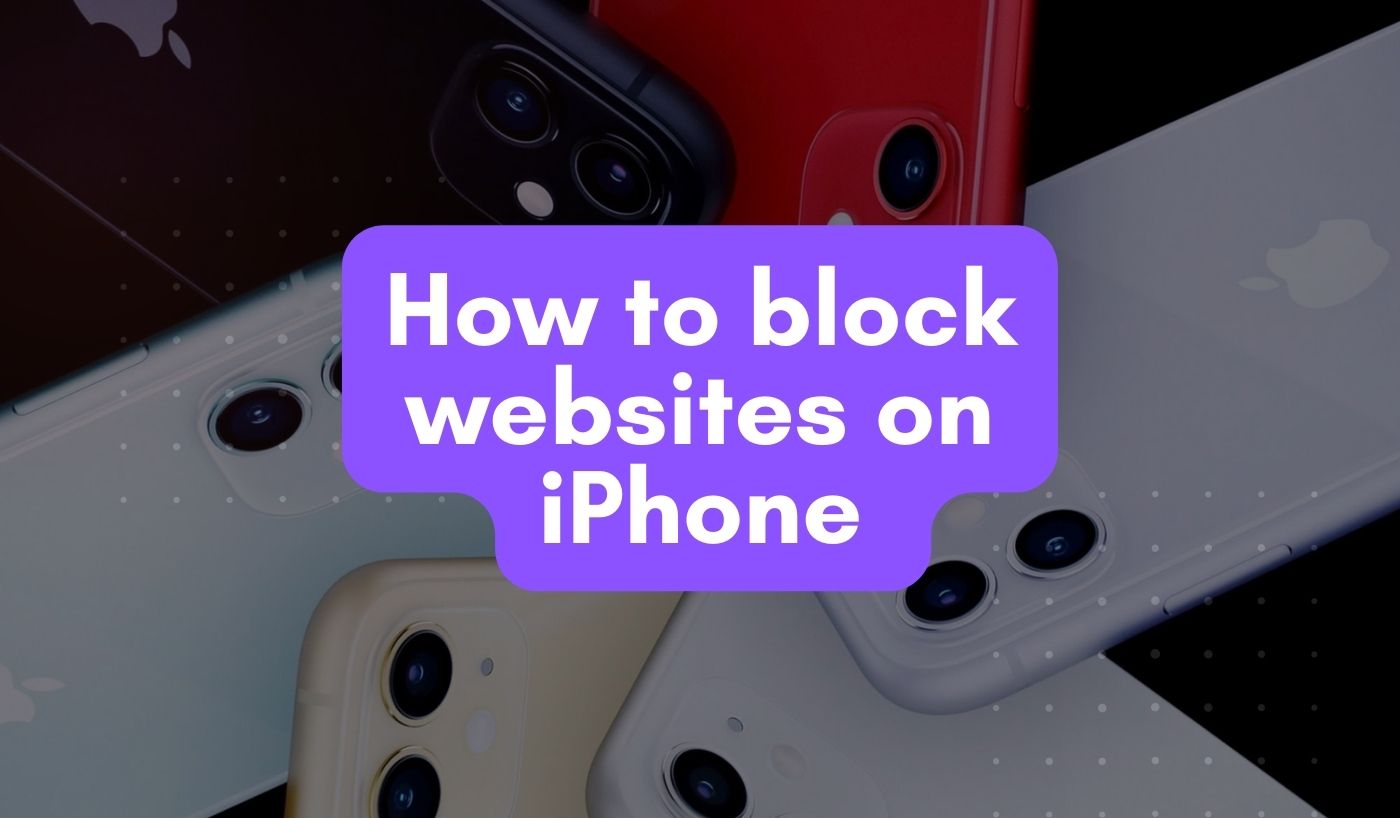 How to block websites on iPhone