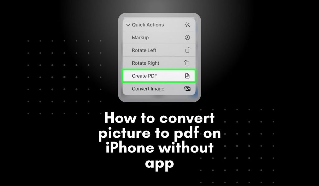 How to convert picture to pdf on iphone without app